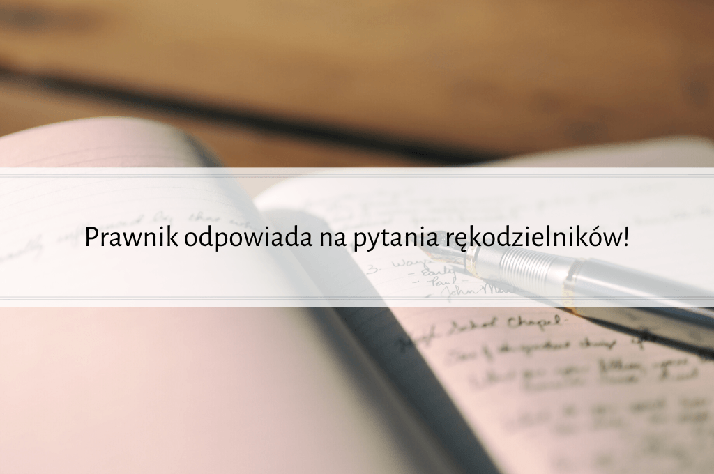 Qrkoko.pl - Prawo autorskie w rękodziele – prawnik odpowiada na pytania
