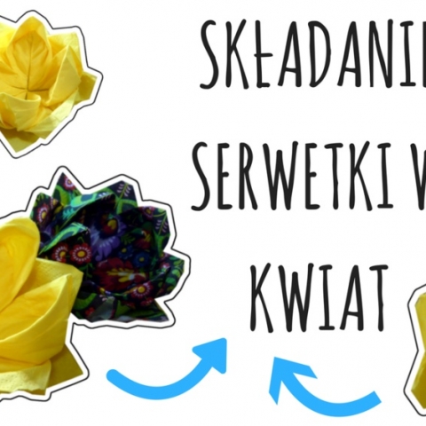 Qrkoko.pl - Jak złożyć serwetkę w kwiat?